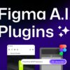 Figma New A.I. Plugins! – UX Pilot, AI Mockups, Typedream, & More