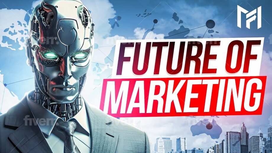 The Future of Marketing in an AI Driven World!