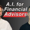 This AI Tool For Financial Advisors BLEW MY MIND