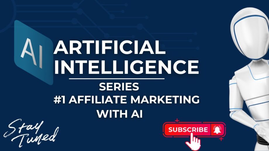 How to Make Money with AI Series: #1 Affiliate Marketing with AI
