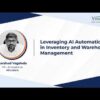 Leveraging AI Automation in Inventory and Warehouse Management | Harshad Vagdoda | Vinculum