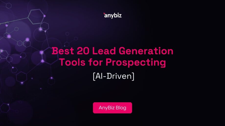 Best 20 Lead Generation Tools for Prospecting [AI-Driven]