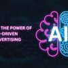 Unlock the Power of AI-Driven Advertising. Boost Engagement, Optimize Budgets, and Drive Conversions