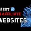 5 Best Affiliate Marketing Websites To Promote With AI 🤖🤖🤖🤖🤖 [EARN $900+ PER DAY!]