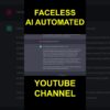 Create Faceless AI automated youtube channel