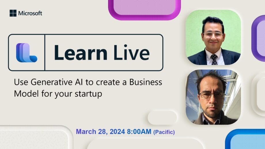 Learn Live - Use Generative AI to create a Business Model for your startup