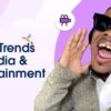 AI, Data, Automation & More! The Top 5 Trends from the Media & Entertainment Industry | Salesforce