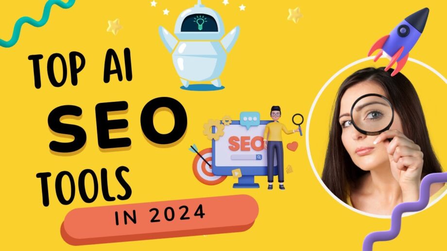 Unlocking the Future: Top AI Based SEO tools in 2024