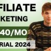 Affiliate Marketing Tutorial For Beginners 2024 (Step by Step)