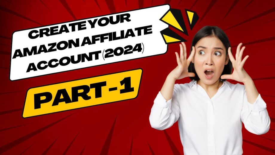 Part - 1 | Get FREE Traffic & Sales with AI: Create Your Amazon Affiliate Account (2024) | ⚡ AI Hack