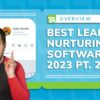 Lead Nurturing Software: Automate the Sales Funnel for Maximum Results Pt. 2