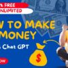 How To Make Money Using Ghat GPT