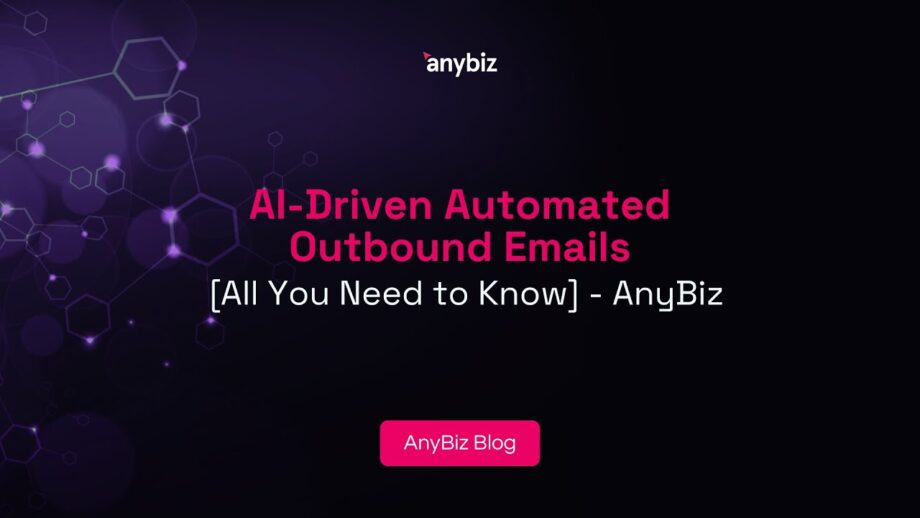 AI-Driven Automated Outbound Emails [All You Need to Know]