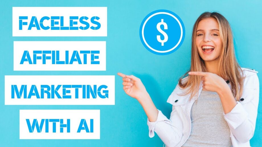 How To Do Faceless Affiliate Marketing With AI