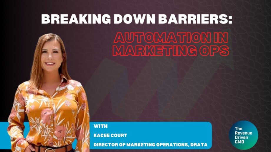 Breaking Down Barriers: Automation in Marketing Ops with Kacee Court, Head of Marketing Ops at Drata