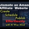 Automate Amazon Affiliate Website - AI Wise Mind Review