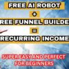 How FREE AI and a FREE Funnel builder makes RECURRING INCOME (Super EASY Step-by-step for newbies)