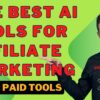 TOP 10 AI Tools For Affiliate Marketing