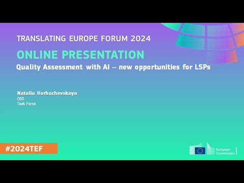 #2024TEF - Online presentation -   Quality Assessment with AI – new opportunities for LSPs