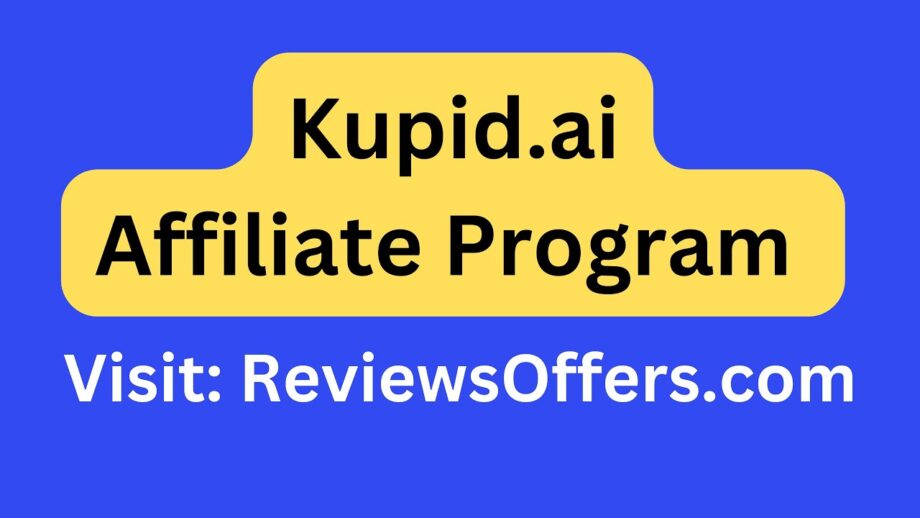 Kupid AI Affiliate Program 2024  ✅ | Reviews | Kupid.ai Pricing