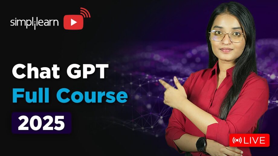 ChatGPT Full Course For 2025 | ChatGPT Tutorial For Beginnners | ChatGPT Course | Simplilearn