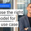 Choose the right AI model for your use case