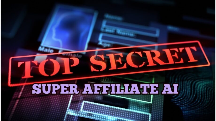 Super Affiliate AI Your Secret Weapon