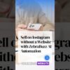 Sell on Instagram without a Website with ZebraBuzz AI Automation