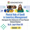EP32 - Pivotal Role of GenAI in Inventory Management