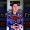 Earn Money From Deepseek Ai || Make Money Online 2025