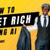 How to Get Rich in 2025 with AI (No Coding Required!)