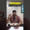 3 Tools For Content Writers