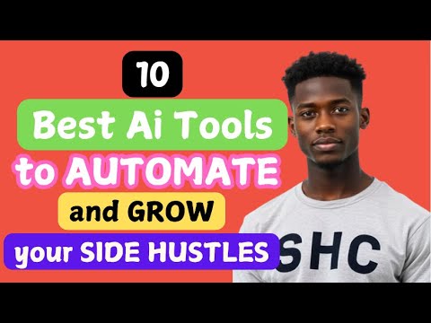 10 Best AI Tools to Automate & Grow Your Side Hustle!  #AIProductivity #SideHustleGrowth