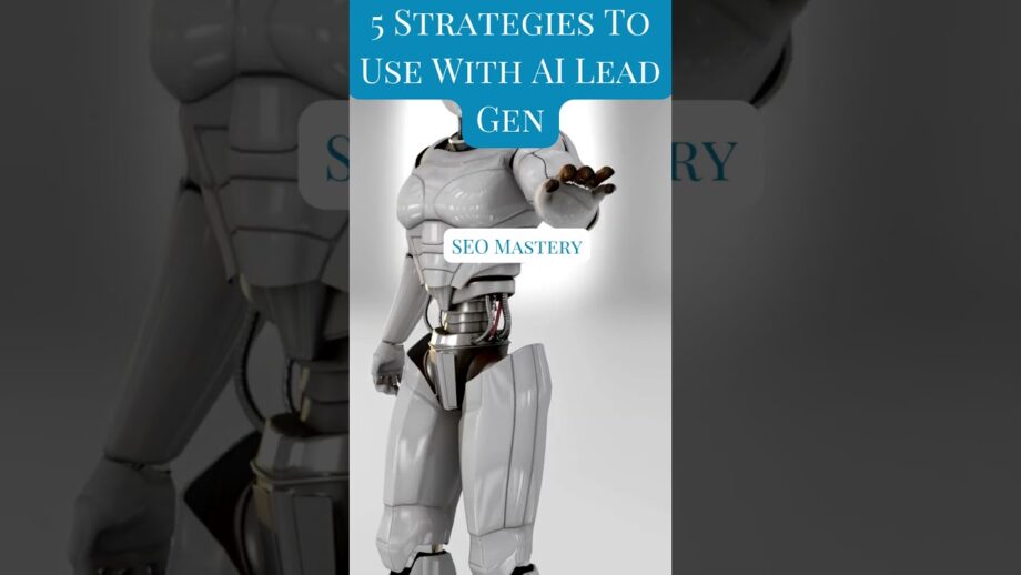 5 Strategies To Use With AI Lead Gen