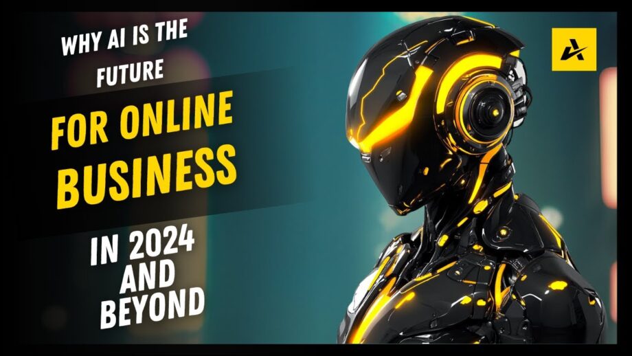 Why AI is the Future of Online Business