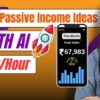 Ek Nahi, Do Salary Kamao! 5 Best Passive Income Ideas 🚀 Side Hustles With AI_Make Money With AI