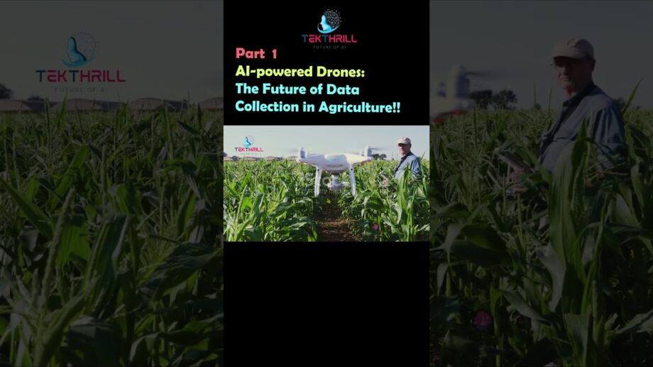 AI-powered Drones: The Future of Data Collection in Agriculture! Part 1 #ai #viral #trending