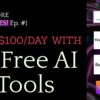 12 FREE AI TOOLS FOR DAILY INCOME -Earn at least $100/day | Make Money Online with Free AI