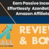 Earn Passive Income Effortlessly - AzonBot AI for Amazon Affiliates