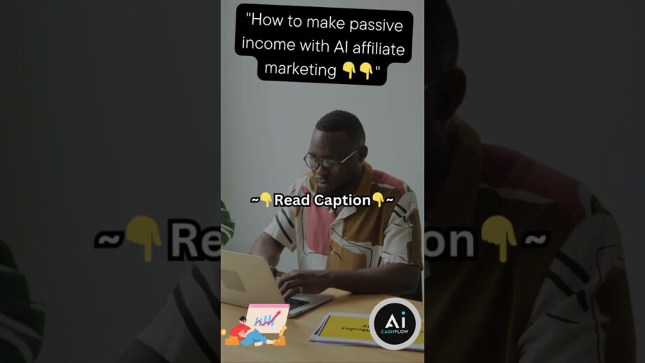 Passive Income with AI Affiliate Marketing #makemoneyonline #makingaffiliateeasy #motivation