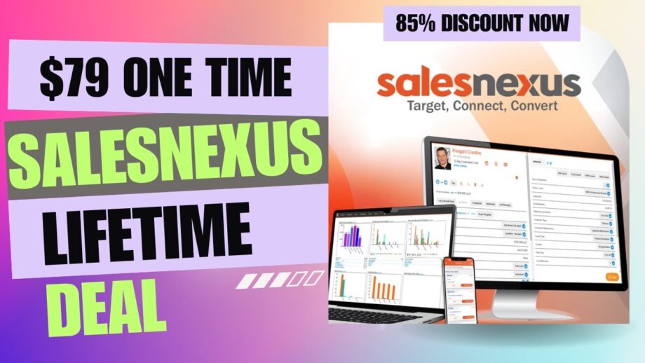 🔷💛🔷SalesNexus Lifetime Deal | Turn Leads into Customers | $79 Lifetime Deal | 85% Off Now