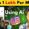 Make 1 LAKH per Month with BEST Artificial INTELLIGENCE |