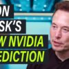 Elon Musk: Why I JUST CHANGED My Nvidia 2025 Prediction..