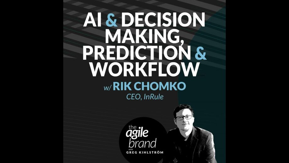 #388: AI and decision making, prediction, and workflow automation, with Rik Chomko, CEO at InRule