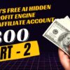 Part - 2 | Create Affiliate Account | Amazon's Hidden Profit Engine: FREE AI-Driven Traffic & Sales