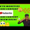 REUSED CONTENT Rules on YouTube EXPOSED! | Reused Content Monetization Problem Solve