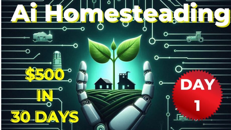 AI-Powered Homesteading: Make MONEY in 30 Days