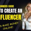 How to create an AI Influencer and make money online - Beginner's Guide