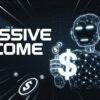 5 Ways to Make Passive Income Using AI
