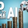 10 Innovative Ways to Make Money with AI | Make Money Online